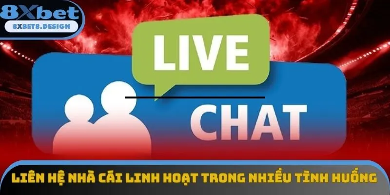 Liên hệ nhà cái linh hoạt trong nhiều tình huống