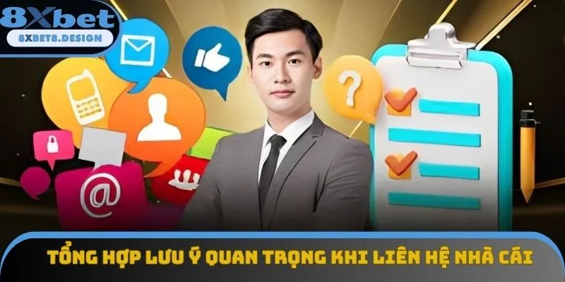 Tổng hợp lưu ý quan trọng khi liên hệ nhà cái